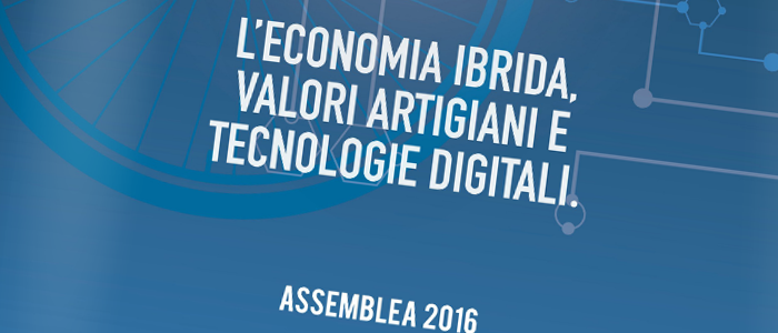 Venti evidenze-chiave dell’11^ Rapporto “L’economia ibrida, valori artigiani e tecnologie digitali”