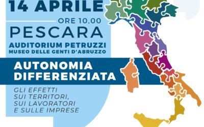 Tavola rotonda a Pescara: “Autonomia differenziata, gli effetti su territori, lavoratori e imprese”