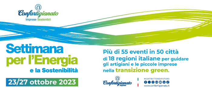 Settimana per l’Energia e la Sostenibilità, l’iniziativa di Confartigianato per guidare le Mpi nella transizione green